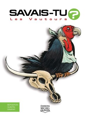 cover image of Savais-tu?--En couleurs  6--Les Vautours